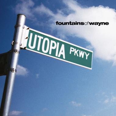 Fountains of Wayne -  Utopia Parkway